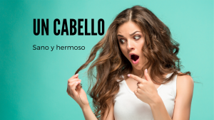 Un cabello sano y brillante